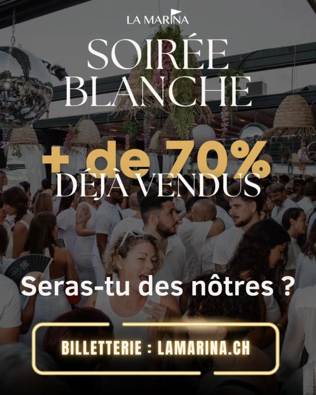⚠️ Les billets au prix standard sont partis beaucoup plus vite que prévu ! 🙌

🚨 il n'en reste plus beaucoup et ils continuent de s'écouler très rapidement ⏳️

LA 20ÈME ÉDITION DE NOTRE SOIRÉE BLANCHE EST DANS + D'1 MOIS : BILLETS EARLY BIRDS SOLD OUT & 70% DES BILLETS STANDARDS DÉJÀ PARTIS 🤗 Hâtez-vous ! >>> www.lamarina.ch <<<

✨️ Pensez à les prendre avant vos vacances, après il sera trop tard 🫣