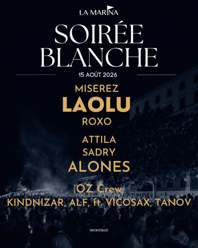 🚨 J -7 . . . 🎧 LINE UP ! 👀

TERRASSE MAIN STAGE 
@fredmiserez
@laolu_music 
@roxo_ 

LA MARINA
@a_tt_i_l_a 
@sadry_be 
@tonyalones 

SCÈNE OZ
@kindnizar
@elliot_guyot 
Ft. @vicosax_ 
@dj.tanov 

DERNIERS BILLETS 🎟 www.lamarina.ch